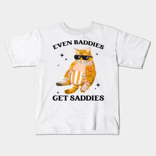 Even Baddies Get Saddies Kids T-Shirt